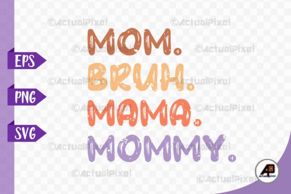 A Designer's Review of the 'Mom Bruh' Mother's Day SVG