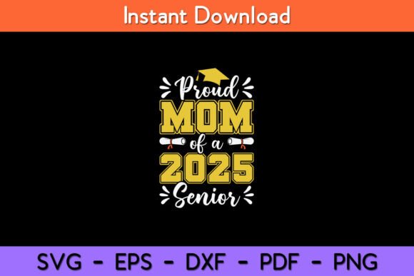 Evaluating the Proud Mom of a 2025 Senior Graduation Embroidery Design