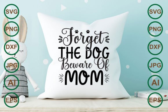 Forget the Dog Beware of Mom T-shirt: A Designer's Review