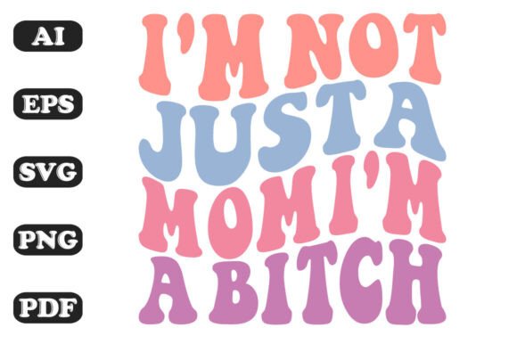 I'm Not Just a Mom Retro Wavy Design Review