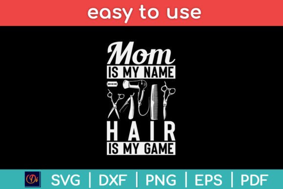 Mom is My Name, Hair is My Game Barber Design Review
