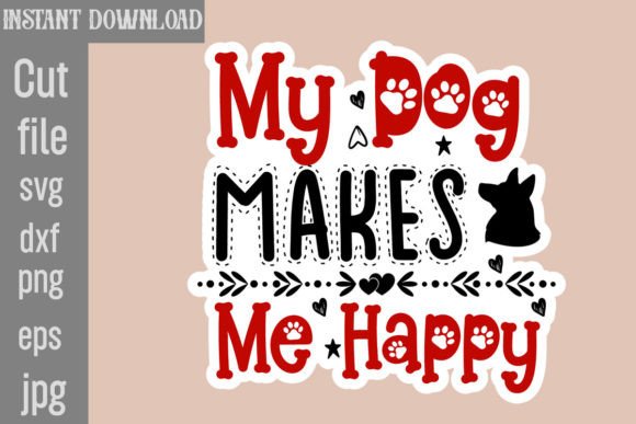 My Dog Makes Me Happy SVG: A Designer's Practical Review