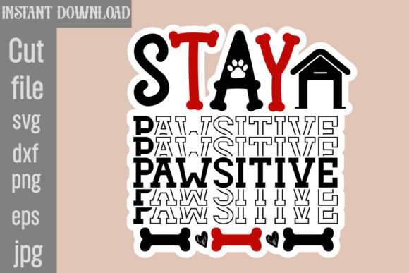 The “Stay Pawsitive” Cut File: A Designer’s First Impression